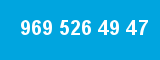 969 526 49 47